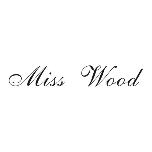 MISSWOOD