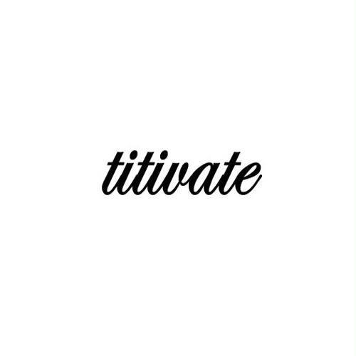 TITIVATE