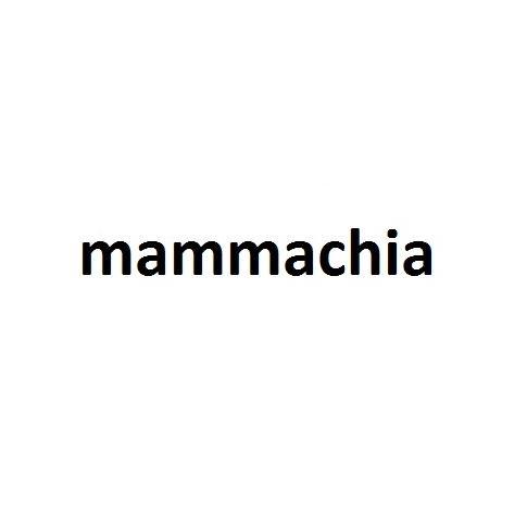 MAMMACHIA