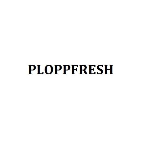 PLOPPFRESH
