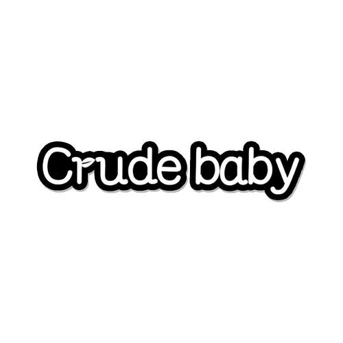 CRUDEBABY