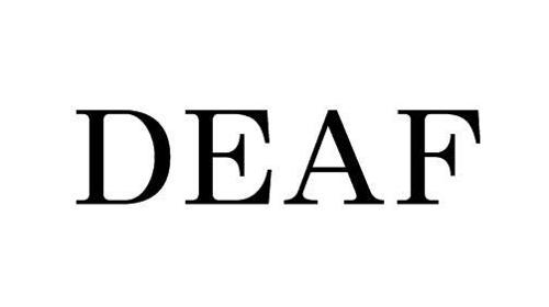 DEAF