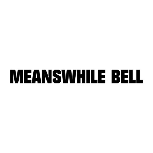 MEANSWHILEBELL