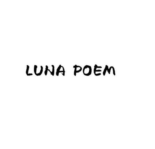 LUNA POEM