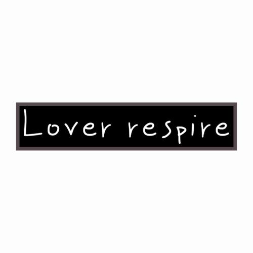 LOVER RESPIRE