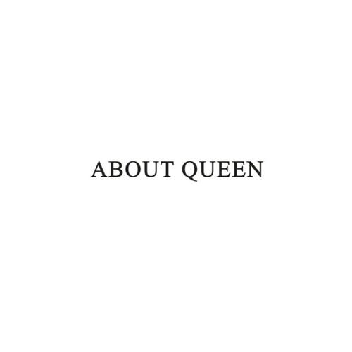 ABOUTQUEEN