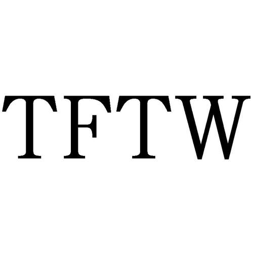 TFTW