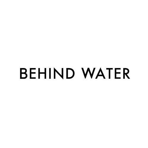 BEHINDWATER