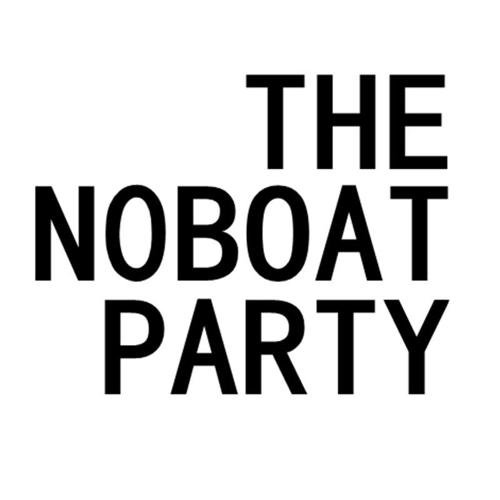 THE NOBOAT PARTY