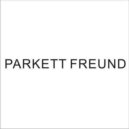 PARKETT FREUND