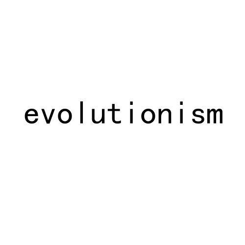 EVOLUTIONISM